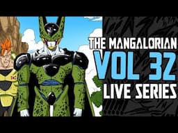 Cell Becomes Perfect AND Beyond Super Saiyan | Dragon Ball Manga Vol 32 LIVE | The Mangalorian