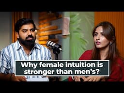 Why female intuition is stronger than men’s?
