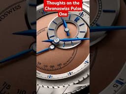 Thoughts on the Chronoswiss Pulse One (Sand Dial) #chronoswiss