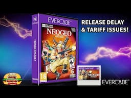 NEO GEO Arcade 1 Release Delay & US Distribution Issues Caused By Unclear Tariff Charges..