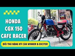 HONDA CGX 150 ĐÃ VỀ VIỆT NAM - Đối Thủ Nặng Ký Của Exciter & Winner X | CUA Vlog61