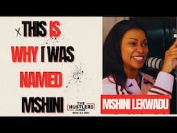 MSHINI - HOW I GOT THE MSHINI NAME