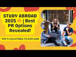Best Countries to Study abroad in 2025 | Best Post-Study Work Visa & PR Options | Dream Canada