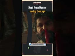 #nani Anna Money saving Concept | #hit3 | #news3people | #srinidhishetty