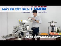 MÁY ÉP CỐT DỪA có ép kiệt nước không? Test thử MÁY ÉP NƯỚC CỐT DỪA ĐIỆN 2HP LIỆU CÓ HIỆU QUẢ?