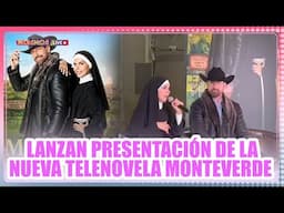 Lanzan presentación de la nueva telenovela MonteVerde / MICHISMECITO