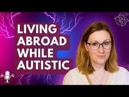 Moving countries while autistic (with @Bianca_Toeps )