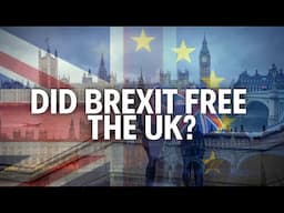 Did Brexit Really Free Britain? The Shocking Truth About UK Sovereignty
