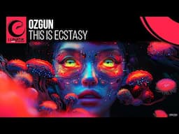 Ozgun - This Is Ecstasy [LNTK2501]