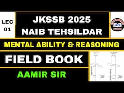 JKSSB (LEC 01) NAIB TEHSILDAR - FIELD BOOK by AAMIR SIR - MENTAL ABILITY & REASONING