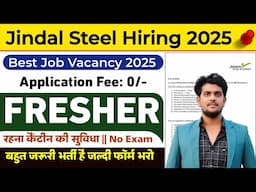 Jindal Steel New Vacancy 2025 | Jindal Steel Recruitment 2025 | Online Job Gyan | Job Vacancy 2025
