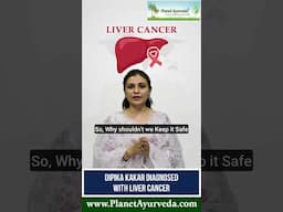 Dipika Kakar's Liver Cancer in News - Ayurvedic Diet & Lifestyle Helps in Preventing Liver Diseases