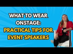 What to Wear On Stage: Practical Tips for Event Speakers - From an Event Producer