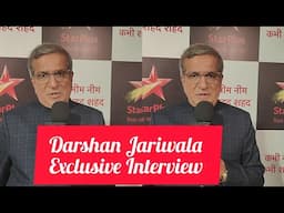 Darshan Jariwala Full Exclusive Interview At Kabhi Neem Neem Kabhi Shahad Shahad Serial Launch Event