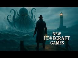20 New Lovecraft Inspired Games
