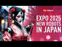 Japan's Expo 2025: Incredible Robots and Future Technologies | Future is NOW | Tech News