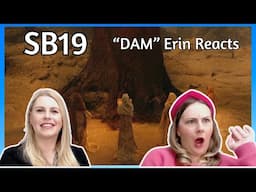 SB19: "Dam" Erin Reacts
