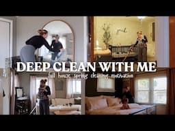 SPRING CLEAN WITH ME | entire house deep cleaning & extreme cleaning motivation 2025