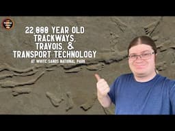 Trackways, Travois, and Transport Technology 22,000 years ago at White Sands National Park
