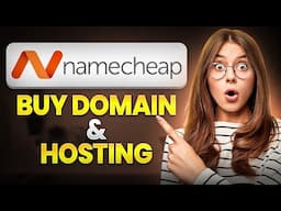 How To Buy Domain and Hosting From Namecheap 🔥 - Namecheap Tutorial!