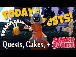 ALL Dailies - Season Candles, Quests, Treasure Cakes, and Shard Event - Hidden Forest Apr 4