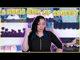 A Realistic Week of Crochet...