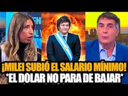 MILEI SUBIÓ EL SALARIO MÍNIMO Y EL DÓLAR NO PARA DE BAJAR