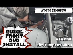 ATOTO CS-101SW as front sub install and RTA
