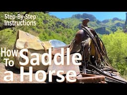 How to Saddle a Horse -Full Rig WESTERN- BTSR Cavalcade