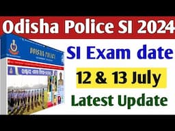 ଆସିଗଲା Exam Date// Odisha police Exam Date Out// Odisha Police SI Exam date Out