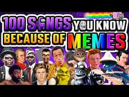 100 SONGS YOU KNOW BECAUSE OF MEMES (2025)