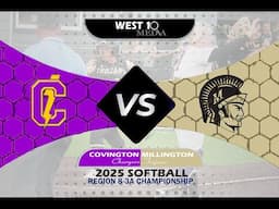 2025 TSSAA Softball Region 8-3A Championship Covington @ Millington