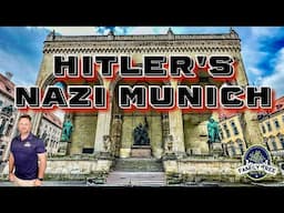 HITLER'S NAZI MUNICH, HISTORY & TOUR OF LOCATIONS