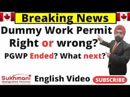 Do NOT Apply For A Dummy Work Permit!|Consequences & Solutions|English Video||Sukhmani Immigration