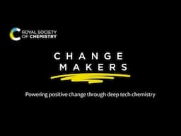Change Makers. Powering positive change through deep tech chemistry