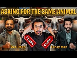 Desi Banda & Fancy Man Asking For The Same Animal - ITNA FARK PRICE MEIN