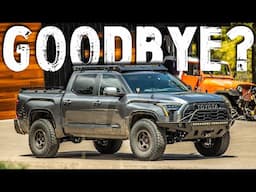 Why I'm Selling My 2024 Tundra After One Year - Even Though It's My Favorite Truck...