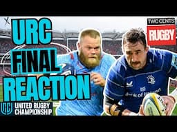 LEINSTER v BULLS  GRAND FINAL REACTION - URC Rugby 2024/25