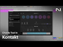How to use the Chords Tool in Kontakt | Native Instruments