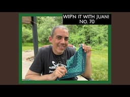 WIPn it With Juan No.70! Let’s Crochet & Chat Outside!