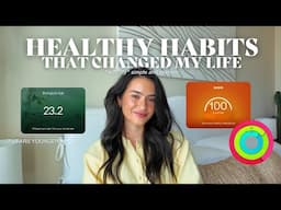 SIMPLE AND REALISTIC HEALTHY HABITS THAT CHANGED MY LIFE 💪🏽🧠🧘‍♀️ fitness, eating, and routines