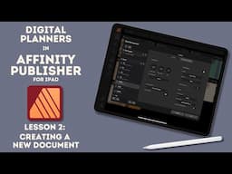 Affinity Publisher for iPad | Digital Planner Series | New Document Setup | User Interface