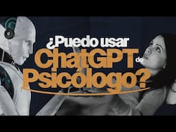 ¿Puedo usar ChatGPT de psicólogo?