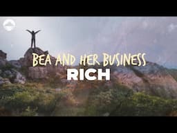 Bea and Her Business - Rich | Lyrics
