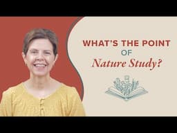 What's the Point of Nature Study?