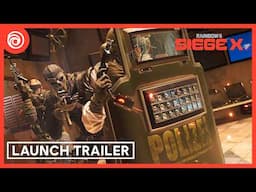 Rainbow Six Siege X: Launch Trailer