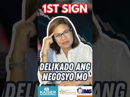 1st Sign na DELIKADO ang NEGOSYO mo