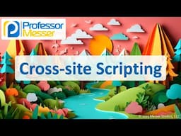 Cross-site Scripting - CompTIA A+ 220-1202 - 2.5