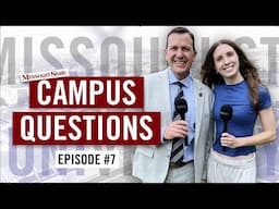 Campus Questions | Episode #7 | Missouri State University