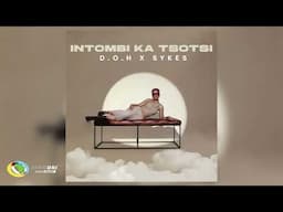Disciples Of House and Sykes - Intombi Katsotsi (Official Audio)